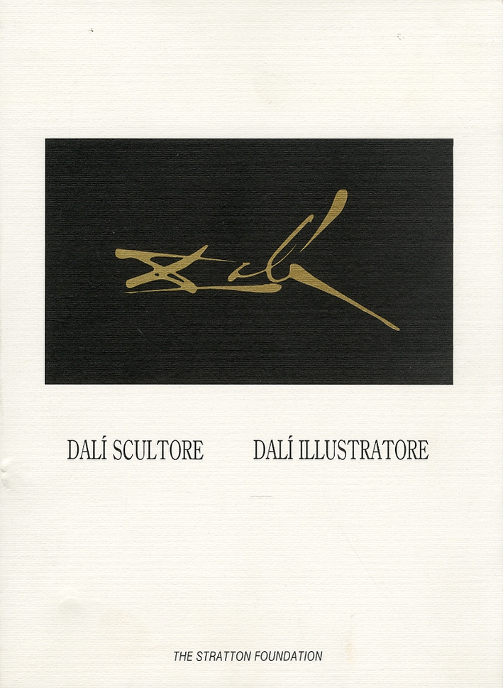 Dalì scultore. Dalì illustratore Dalì scultore. Dalì illustratore