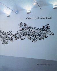 Gianni Asdrubali. Dynamische Texturen im Raum.