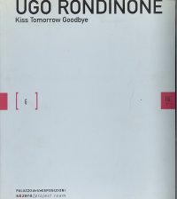 Kiss tomorrow goodbye. Catalogo