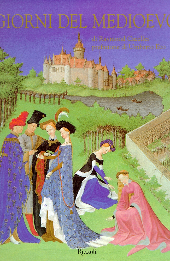 Giorni del Medioevo. Le miniature delle Très Riches Heures del duca di Berry