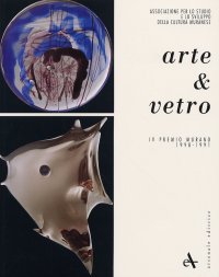 Arte & Vetro. Premio Murano,  IV Ed. 1990-1991