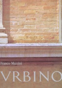 Urbino. I mattoni e le pietre
