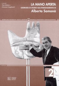 La mano aperta. Giornata di studio sull'insegnamento di Alberto Samonà