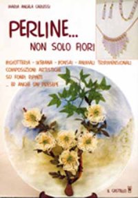 Perline... non solo fiori