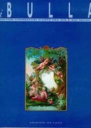 I Bulla, editori stampatori d'arte tra XIX e XXI secolo. [Ed. Limitata]