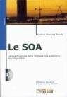 Le Soa. La Qualificazione delle Imprese che Eseguono Appalti Pubblici. con CD-ROM