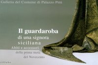 Il guardaroba di una signora siciliana. Abiti e accessori della prima metà del Novecento