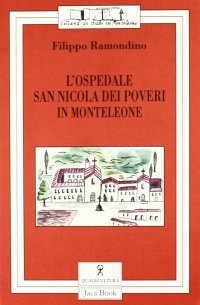 L'ospedale S. Nicola dei poveri in Monteleone