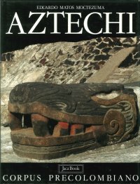Aztechi. [Prima edizione]