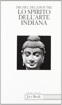 Lo spirito dell'arte indiana