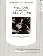 Mille anni di storia degli zingari