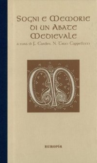 Sogni e memorie di un abate medievale. «La mia vita» di Guiberto di Nogent