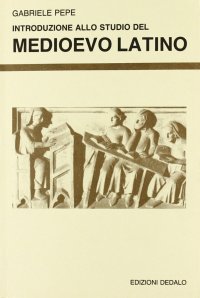 Introduzione allo studio del Medioevo latino