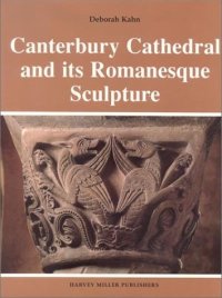 Canterbury Cathedral and its Romanesque Sculputre
