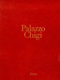 Palazzo Chigi. [Leatherbound English Ed.]