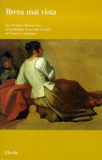 Tra Arcadia e Illuminismo in Lombardia: la raccolta di studi di Francesco Londonio