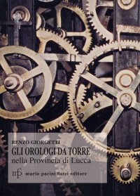 Orologi da torre nella provincia di Lucca