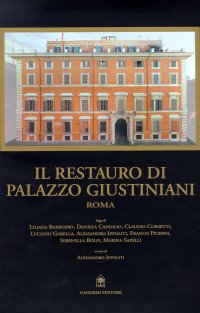 Il restauro di Palazzo Giustiniani a Roma