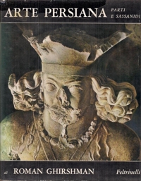 Arte persiana. Parti e Sassanidi