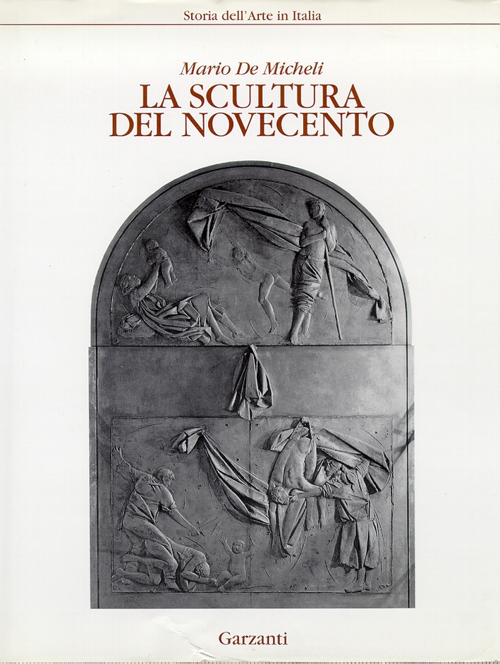 本　作品集　カタログ　LA SCULTURA DEL NOVECENTO 9788811340188 De Micheli Mario 1992 - La scultura del Novecento