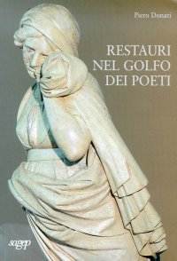 Restauri nel Golfo dei Poeti
