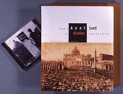 Dagli anni santi al giubileo del Duemila. Storia di un evento in centocinquanta anni di fotografia-Giubileo. Una storia per immagini. Ediz. illustrata. Con CD-ROM