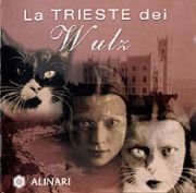 La Trieste dei Wulz. Volti di una storia. CD-ROM