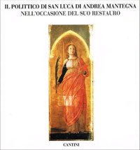 Il polittico di San Luca di Andrea Mantegna (1453-1454) in occasione del suo restauro