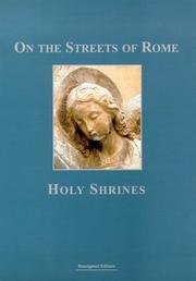 On the streets of Rome. The holy shrines