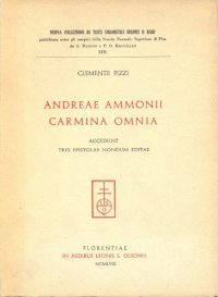 Andrea Ammonii Carmina omnia. Accedunt tres epistolae nondum editae