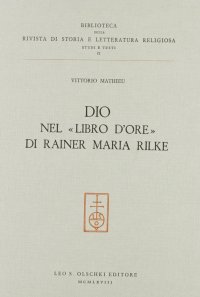 Dio nel «Libro d'ore» di Rainer Maria Rilke