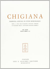 Chigiana. Rassegna annuale di studi musicologici. XXXII