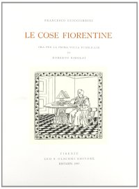 Le cose fiorentine (rist. anast. 1945)