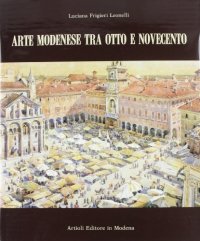 Arte Modenese tra Otto e Novecento