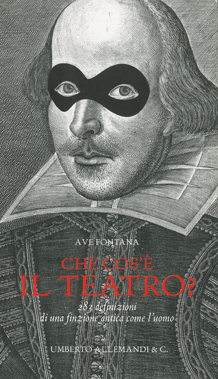 Che cos'è il teatro? 283 definizioni di una finzione antica come l'uomo
