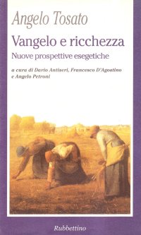 Vangelo e ricchezza. Nuove prospettive esegetiche