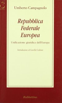 Repubblica federale europea. Unificazione giuridica dell'Europa