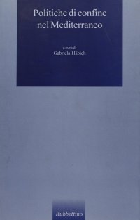 Politiche di confine nel Mediterraneo