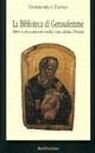La biblioteca di Gerusalemme. Libri e documenti nella vita della Chiesa