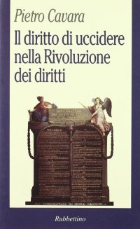 Il diritto di uccidere nella rivoluzione dei diritti
