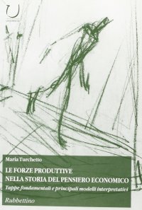 Le forze produttive nella storia del pensiero economico