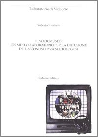 Il sociomuseo: un museo-laboratorio per la diffusione della conoscenza sociologica