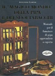 Il magico mondo della pipa e dei suoi tabacchi