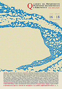 Quaderni PAU. Rivista semestrale del Dipartimento patrimonio architettonico e urbanistico dell'Università di Reggio Calabria vol. 16-18