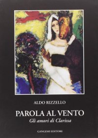 Parola al vento (gli amori di Clarissa)