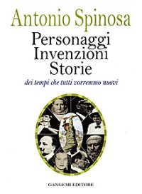Personaggi, Invenzioni, Storie dei Tempi che Tutti Vorremmo Nuovi