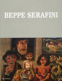 Beppe Serafini. Catalogo Ragionato Generale.