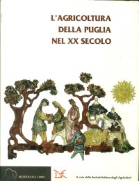 L'agricoltura della Puglia nel XX secolo