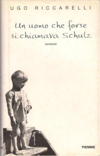 Un uomo che forse si chiamava Schulz