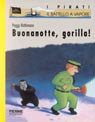 Buonanotte, gorilla!